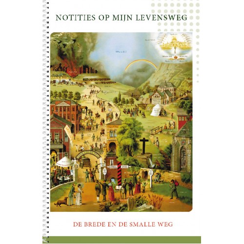 Notities op mijn levensweg bij de brede en de smalle weg (spiraal links)